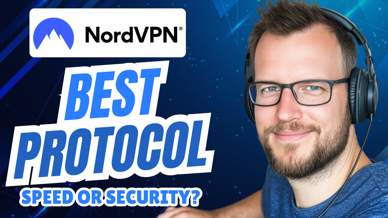 Which NordVPN Protocol Should You Choose? (Speed vs Security Explained)
