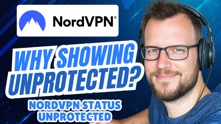 Why Is My NordVPN Status Unprotected